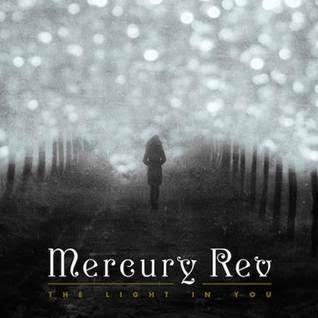 NEWS Mercury Rev announce new studio album 'The Light In You'