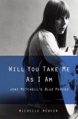 09/12/2015 : MICHELLE MERCER - Will You Take Me As I Am (Joni Mitchell’s Blue Period)