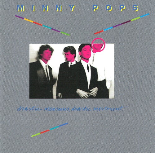 09/02/2015 : MINNY POPS - Drastic Measures, Drastic Movement