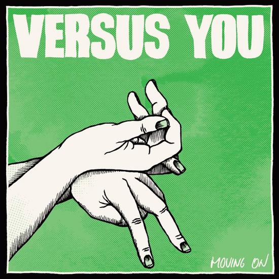 10/06/2014 : VERSUS YOU - Moving on