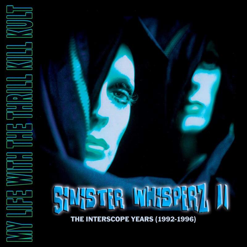 NEWS MY LIFE WITH THE THRILL KILL KULT Announce Release of 'Sinister Whisperz II