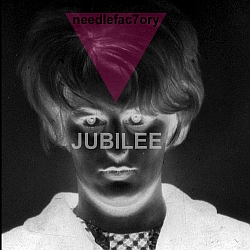 04/07/2012 : NEEDLE FACTORY - Jubilee