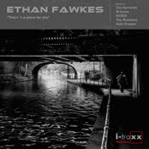 NEWS New EP from Ethan Fawkes