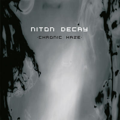 NEWS New release! Niton Decay - Chronic Haze (CD), limited to 200 copies