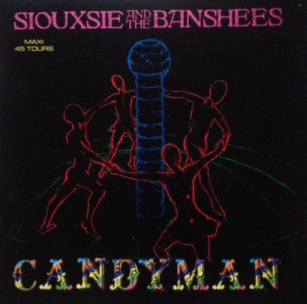 NEWS 39 years ago Siouxsie and The Banshees released the single Candyman! NEWS 39 years ago Siouxsie and The Banshees released the single Candyman!