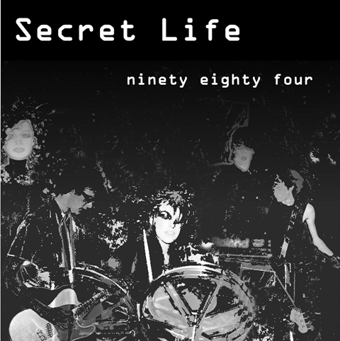 09/06/2011 : SECRET LIFE - Nineteen Eighty Four