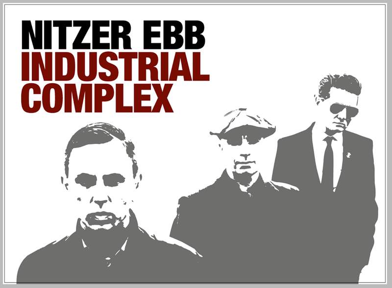 NEWS Nitzer Ebb releases 2CD edition of Industrial Complex NEWS Nitzer Ebb releases 2CD edition of Industrial Complex