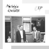 07/06/2011 : NOSTALGIE ETERNELLE - Nostalgie éternelle EP