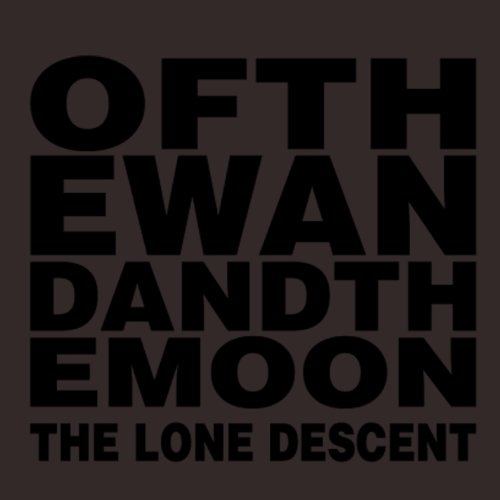 25/02/2012 : :OF THE WAND & THE MOON: - The Lone Descent