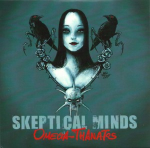 07/01/2016 : SKEPTICAL MINDS - Omega-Thanatos