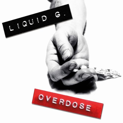 15/10/2013 : LIQUID G. - Overdose