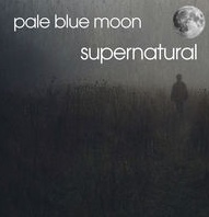 28/02/2019 : PALE BLUE MOON - Supernatural