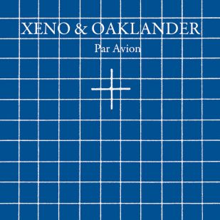 09/06/2014 : XENO & OAKLANDER - Par Avion