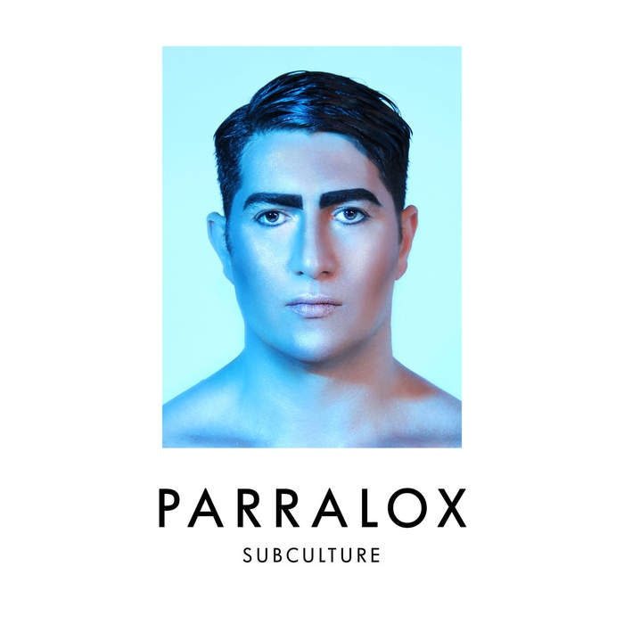 16/04/2017 : PARRALOX - Subculture