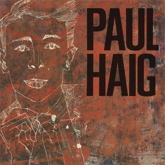 11/12/2016 : PAUL HAIG - Metamorphosis