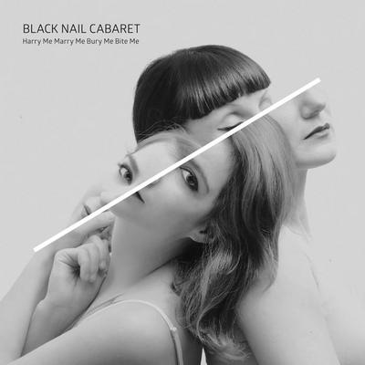 NEWS Peek-A-Boo presents the new clip by Black Nail Cabaret