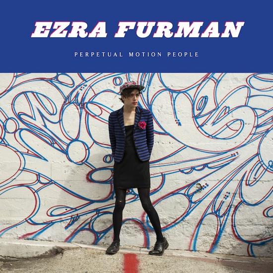 24/07/2015 : EZRA FURMAN - Perpetual Motion People