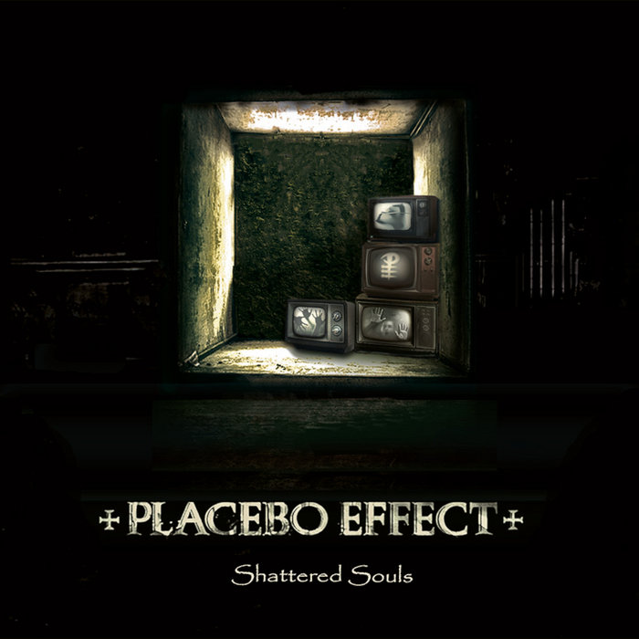 04/01/2021 : PLACEBO EFFECT - Shattered Souls