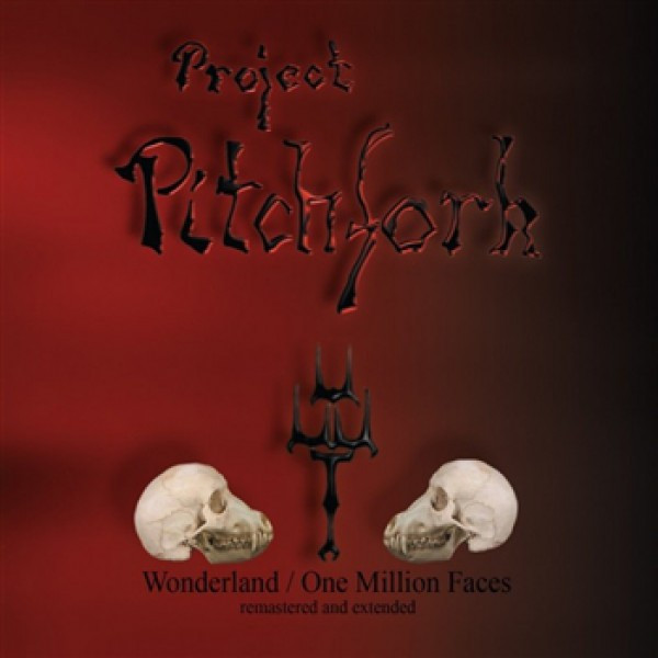 10/12/2016 : PROJECT PITCHFORK - Wonderland/One Million Faces (Remastered And Extended)
