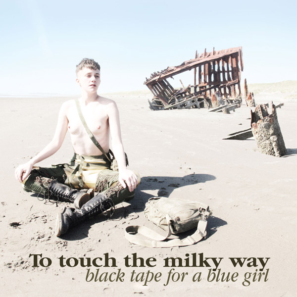 NEWS PROJEKT RECORDS announces the release of BLACK TAPE FOR A BLUE GIRL'S To Touch The Milky Way NEWS PROJEKT RECORDS announces the release of BLACK TAPE FOR A BLUE GIRL'S To Touch The Milky Way