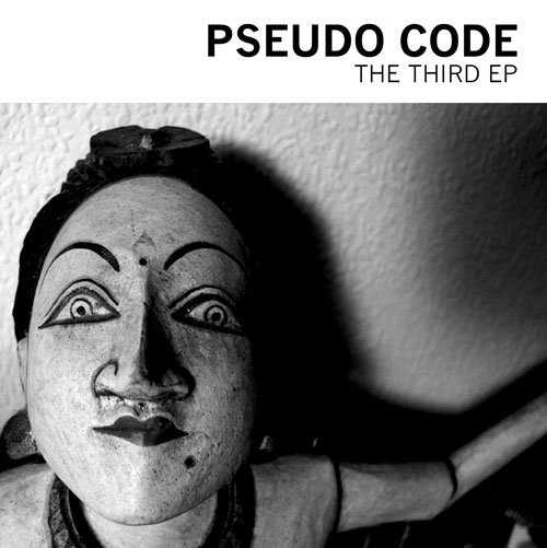 10/01/2012 : PSEUDO CODE - The Third EP