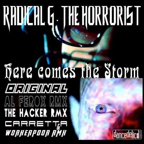 03/01/2014 : RADICAL G & THE HORRORIST - Here Comes The Storm (EP)