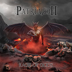 09/12/2016 : PATRIARCH - Rage of Gods