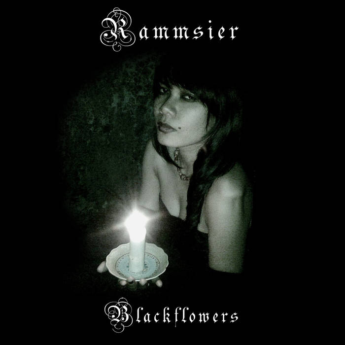 10/12/2016 : RAMMSIER - Blackflowers EP