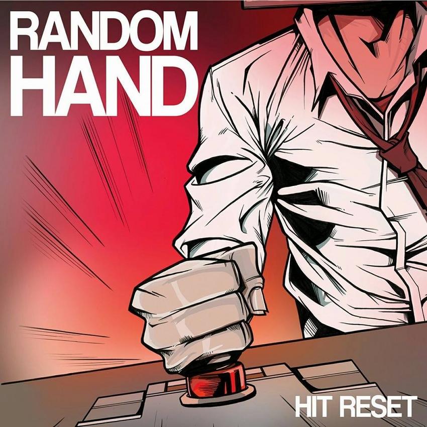 08/12/2016 : RANDOM HAND - Hit Reset