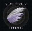 14/06/2014 : XOTOX - Redux