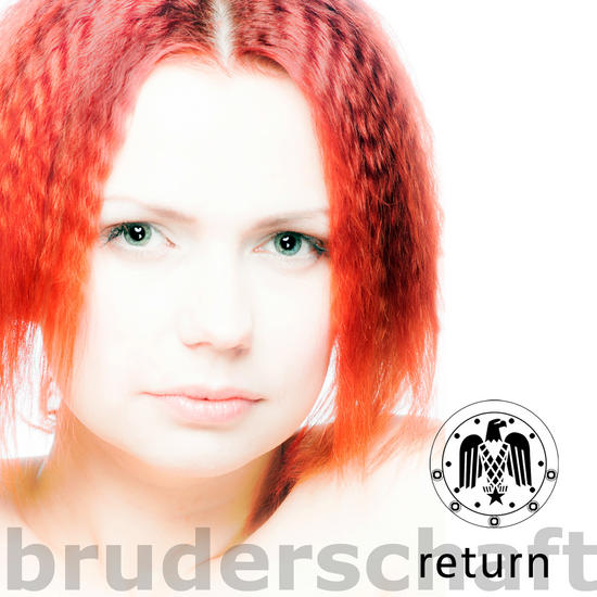 09/11/2013 : BRUDERSCHAFT - Return