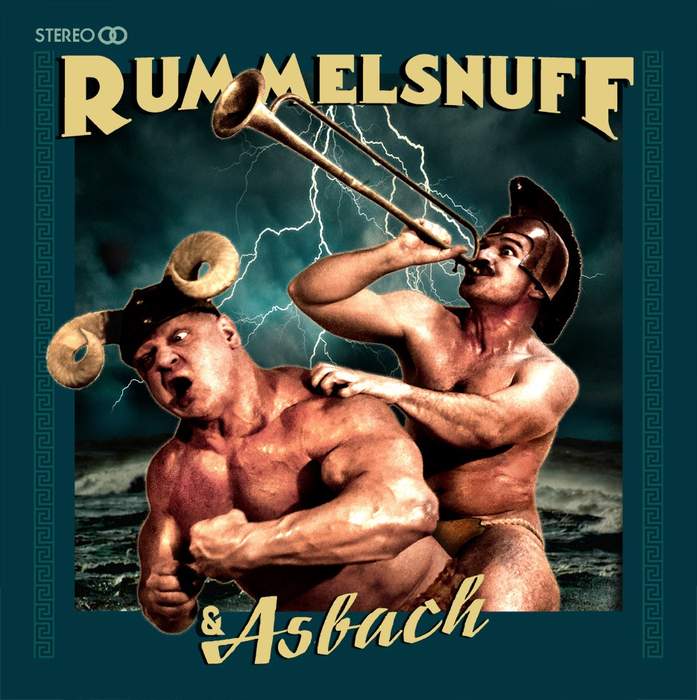 11/12/2016 : RUMMELSNUFF & ASBACH - Rummelsnuff & Asbach