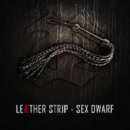 27/07/2011 : LEAETHER STRIP - Sex Dwarf EP