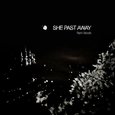 NEWS New album from She past Away on Fabrika