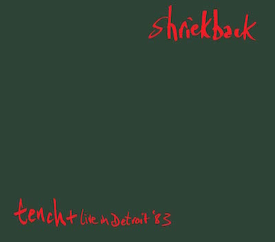 02/09/2015 : SHRIEKBACK - Tench (reissue)