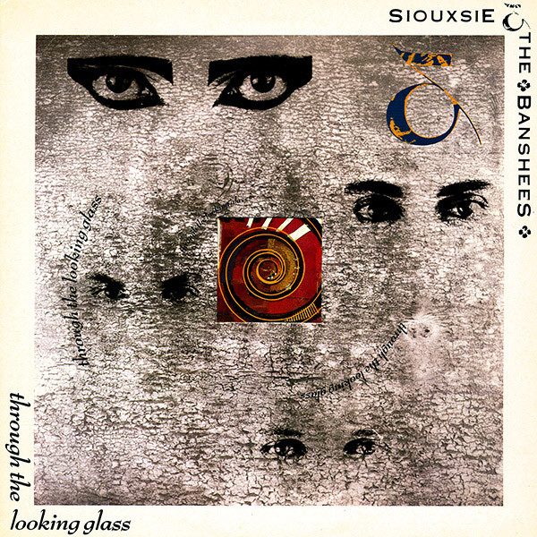 NEWS Through The Looking Glass | The Siouxsie & The Banshees Masterpiece Released 36 Years Ago Today! NEWS Through The Looking Glass | The Siouxsie & The Banshees Masterpiece Released 36 Years Ago Today!