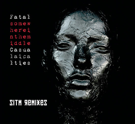 02/04/2014 : FATAL CASUALTIES - SITM remixes