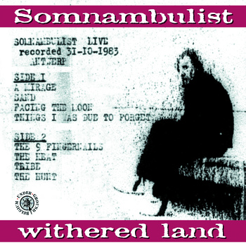 04/05/2011 : SOMNAMBULIST - Withered Land