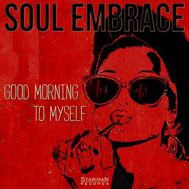 22/11/2015 : SOUL EMBRACE - Good Morning To Myself