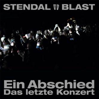 10/12/2016 : STENDAL BLAST - Ein Abschied - Das Letzte Konzert