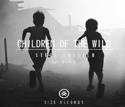 29/06/2015 : STEVE ANGELLO FEAT MAKO - Children Of The Wild