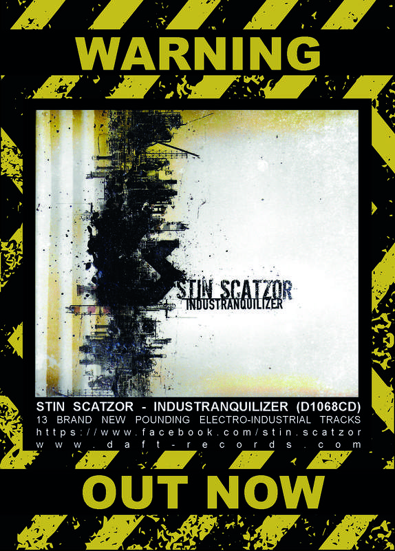 Stin Scatzor - Industranquilizer - New Album Out Now!