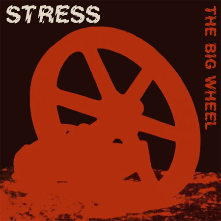 06/03/2013 : STRESS - THE BIG WHEEL