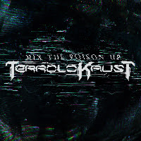 NEWS Terrolokaust Mix The Poison Up NEWS Terrolokaust Mix The Poison Up