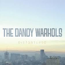 09/12/2016 : THE DANDY WARHOLS - Distortland