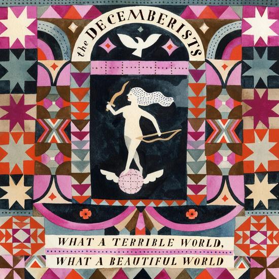 09/02/2015 : THE DECEMBERISTS - What a Beautiful World, What a Terrible World