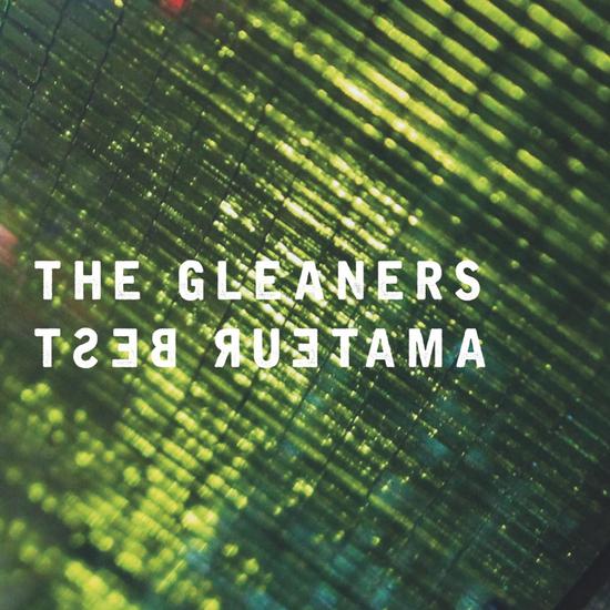 08/11/2015 : THE GLEANERS - Amateur Best