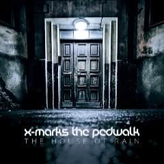 07/10/2015 : X-MARKS THE PEDWALK - The House Of Rain