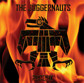 28/02/2013 : THE JUGGERNAUTS - Phoenix EP