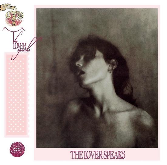 04/08/2015 : THE LOVER SPEAKS - The Lover Speaks